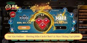 Tài Xỉu Online – Hướng Dẫn Cách Chơi Và Mẹo Thắng Tại QH88